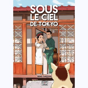 Sous le ciel de Tokyo... : Tome 1