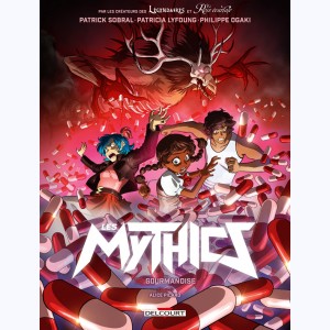 Les Mythics : Tome 15, Gourmandise