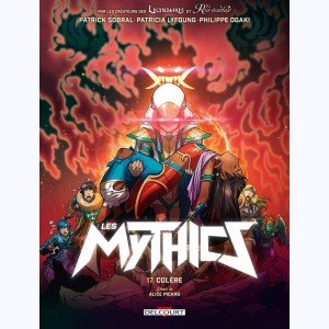 Les Mythics : Tome 17, Colère