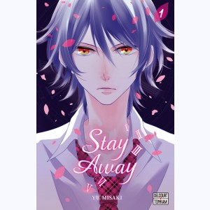 Stay Away : Tome 1