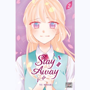 Stay Away : Tome 2