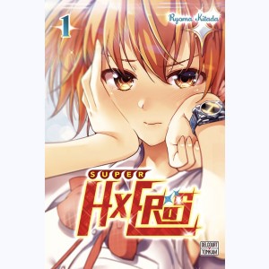 Super HxEros : Tome 1