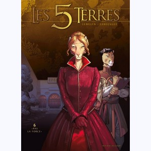 Les 5 terres : Tome 6, "Pas la force"