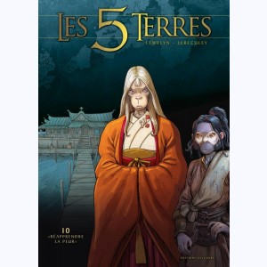 Les 5 terres : Tome 10, "Réapprendre la peur"