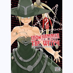 Iron Hammer against the Witch : Tome 2