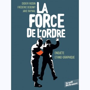 La force de l'ordre