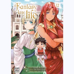 A Fantasy Lazy Life : Tome 12