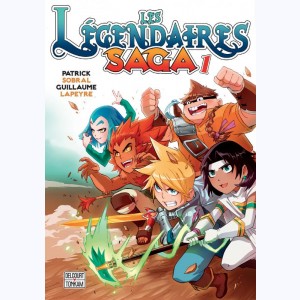 Les Légendaires - Saga : Tome 1