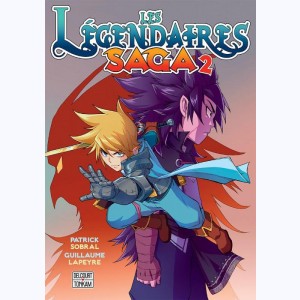 Les Légendaires - Saga : Tome 2