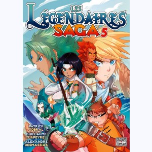 Les Légendaires - Saga : Tome 5