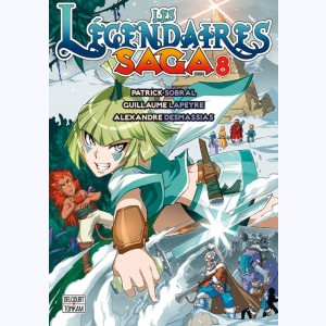 Les Légendaires - Saga : Tome 8