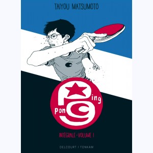 Ping pong : Tome 1, Intégrale