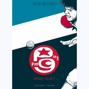 Ping pong : Tome 2, Intégrale