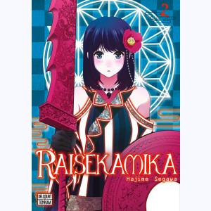 Raisekamika : Tome 2