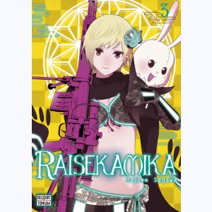 Raisekamika : Tome 3