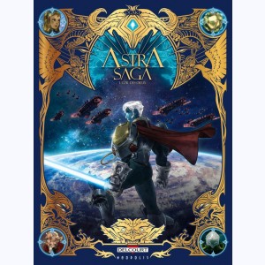 Astra Saga : Tome 1, L'or des dieux