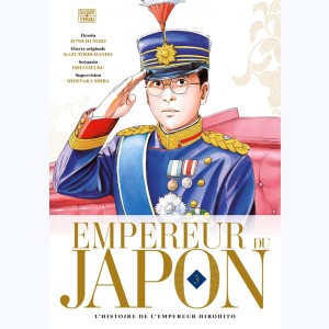 Empereur du Japon : Tome 3, l'histoire de l'empereur Hirohito