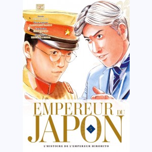 Empereur du Japon : Tome 5, l'histoire de l'empereur Hirohito