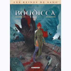 Les Reines de sang : Tome 2, Boudicca, la furie celte