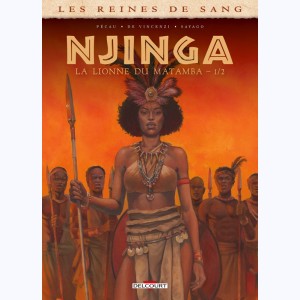 Les Reines de sang : Tome 1, Njinga , la lionne du Matamba