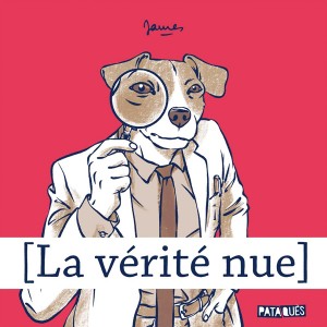 La vérité nue : Tome 1