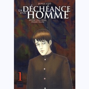 La déchéance d'un homme : Tome 1