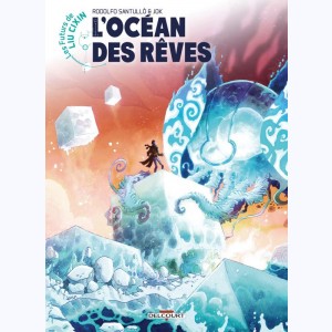 Les futurs de Liu Cixin : Tome 14, L'océan des rêves