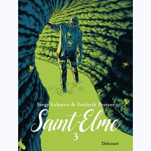 Saint-Elme : Tome 3, Le Porteur de mauvaises nouvelles