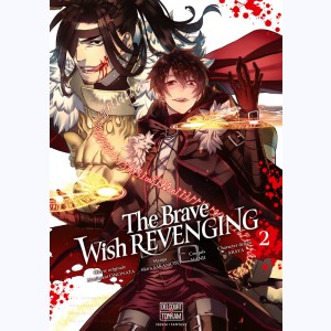 The Brave Wish Revenging : Tome 2