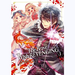 The Brave Wish Revenging : Tome 3