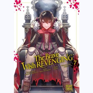 The Brave Wish Revenging : Tome 7