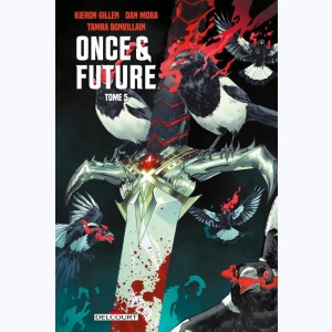 Once & Future : Tome 5