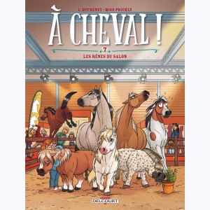 À cheval ! : Tome 7, Les rênes du salon