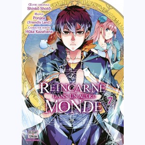 Réincarné dans un autre monde : Tome 7