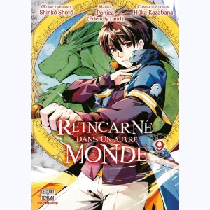 Réincarné dans un autre monde : Tome 9