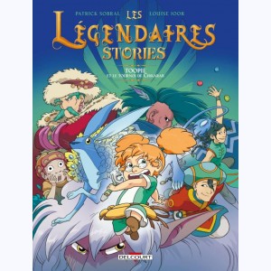 Les Légendaires - Stories : Tome 1, Toopie et le tournoi de Cirkarar