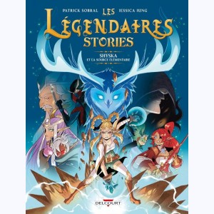 Les Légendaires - Stories : Tome 4, Shyska et la source élémentaire