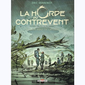 La Horde du contrevent : Tome 3, La flaque de Lapsane