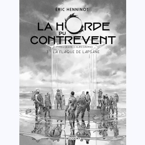 La Horde du contrevent : Tome 3, La flaque de Lapsane : 