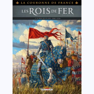 La couronne de France, Les rois de fer, Le roi de 15 ans: 1179-1226