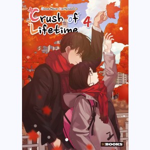 Crush of Lifetime : Tome 4