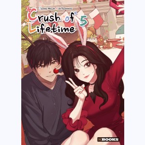 Crush of Lifetime : Tome 5