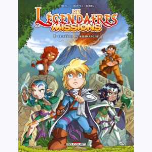 Les Légendaires - Missions : Tome 1, Le réveil du Kilimanchu