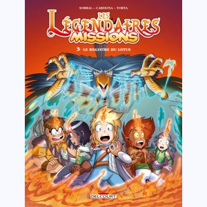 Les Légendaires - Missions : Tome 3, Le registre du Lotus