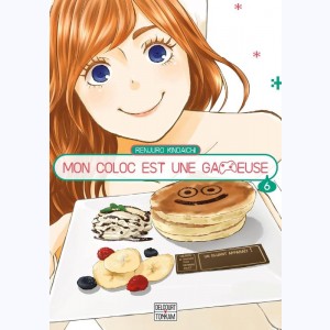 Mon coloc est une gameuse : Tome 6