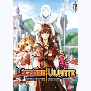 Légende Vivante : Tome 1