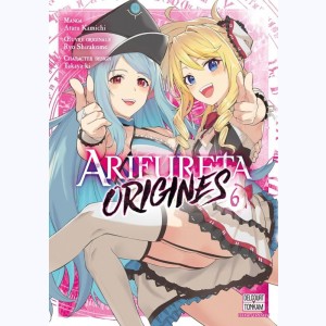 Arifureta - Origines : Tome 6