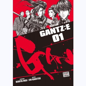 Gantz : E : Tome 1