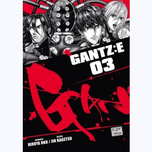 Gantz : E : Tome 3