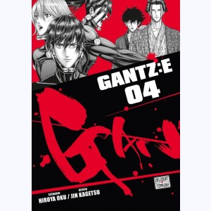 Gantz : E : Tome 4